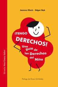 Title: ¡Tengo derechos!: Una guía de los derechos del niño, Author: Joanna Olech