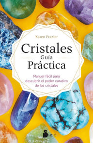 Title: Cristales. Guía práctica, Author: Karen Frazier
