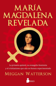 Title: María Magdalena revelada, Author: Watterson Meggan