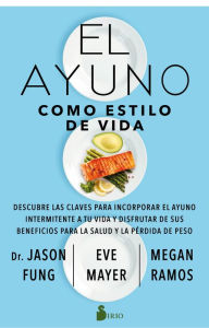 Title: Ayuno como estilo de vida, El, Author: Jason Fung