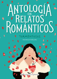 Title: Antologï¿½a de relatos romï¿½nticos tormentosos, Author: Elizabeth Gaskell