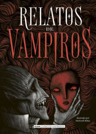 Title: Relatos de vampiros, Author: Alejandro Dumas