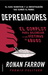 Title: Depredadores, Author: Ronan Farrow