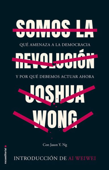 Somos la revolución: Qué amenaza a la democracia y por qué debemos actuar ahora