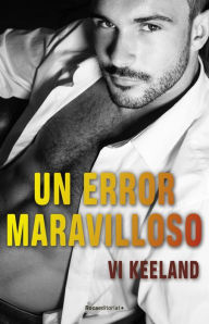 Title: Un error maravilloso, Author: Vi Keeland