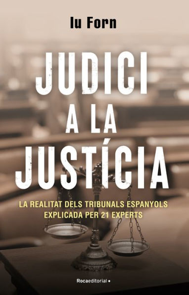 Judici a la justícia: Una radiografia de la situació actual de la justícia política a Espanya