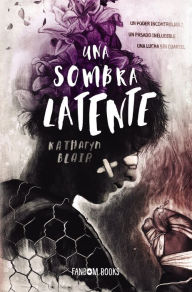 Title: Una sombra latente, Author: Katharyn Blair