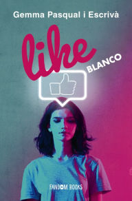 Title: LIKE. Blanco: Libro 2, Author: Gemma Pasqual i Escrivà