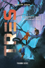 Title: Tres: El destino del mundo está en sus manos, Author: H. M. Zubieta