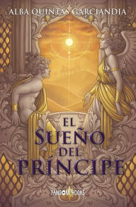 Title: El sueño del príncipe: Crónica de los Tres Reinos - II, Author: Alba Quintas Garciandia