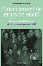 L'aixecament de Prats de Molló: L'Exèrcit Català de Macià. 4 de novembre 1926