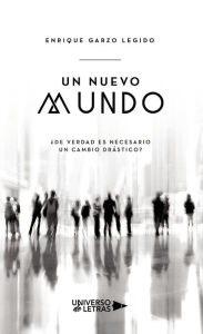 Title: Un Nuevo Mundo, Author: Enrique Garzo Legido