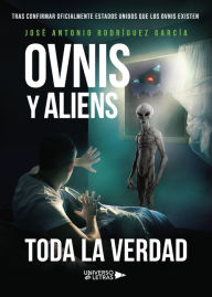 Title: Ovnis y Aliens, Author: José Antonio Rodríguez García