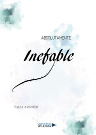 Title: Absolutamente Inefable, Author: Yaiza Avenfer