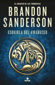 Title: Esquirla del Amanecer: Una novela de El Archivo de las Tormentas, Author: Brandon Sanderson