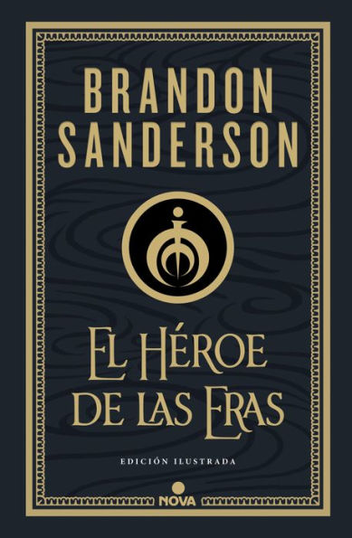 El Héroe de las Eras (Trilogía Original Mistborn: edición ilustrada 3): .