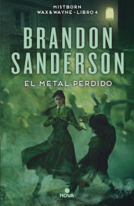 Title: El metal perdido (Wax & Wayne 4): Una novela de Mistborn, Author: Brandon Sanderson