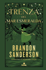 English books for downloading Trenza del mar Esmeralda / Tress of the Emerald Sea 9788418037818 (English Edition) by Brandon Sanderson, Manuel Viciano Delibano, Howard LYON