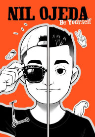 Title: Be Yourself, Author: Nil Ojeda