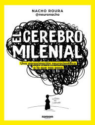 Title: El cerebro milenial / The Millennial Brain, Author: Nacho Roura