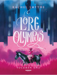 Title: Cuentos del Olimpo: Volumen uno / Lore Olympus: Volume One, Author: Rachel Smythe