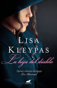 Title: La hija del diablo / Devil's Daughter: The Ravenels meet The Wallflowers, Author: Lisa Kleypas
