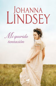 Title: Mi querida tentación, Author: Johanna Lindsey