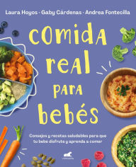 Title: Comida real para bebés, Author: Laura Hoyos
