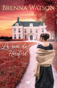 Free e books easy download La rosa de Hereford DJVU CHM by Brenna Watson (English literature) 9788418045653