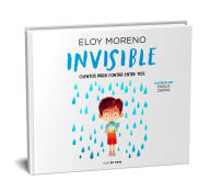 Title: Invisible (Álbum ilustrado) / Invisible. Collection Stories to Be Read by Two, Author: Eloy Moreno
