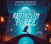 Alternative view 1 of Las reglas del ratoncito Pérez / The Rules by Perez the Tooth Mouse