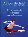 El secreto de la fuerza sobrehumana / The Secret of Superhuman Strength