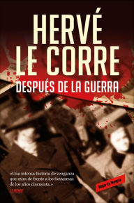 Title: Después de la guerra, Author: Hervé Le Corre