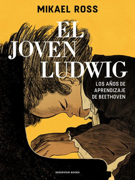 El joven Ludwig. Los años de aprendizaje de Beethoven / Golden Boy: Beethoven's Youth