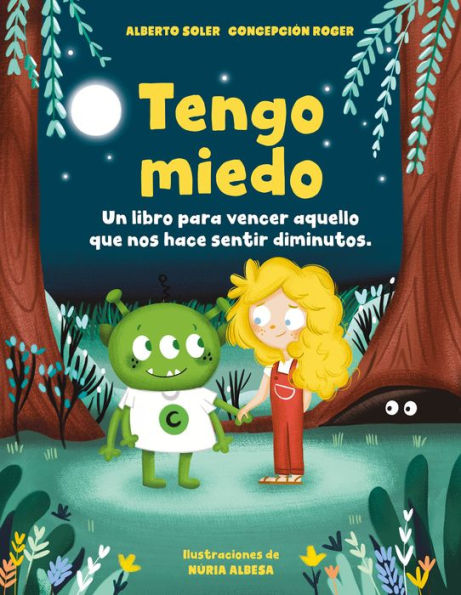 Tengo miedo: Un libro para vencer aquello que nos hace sentir diminutos / I'm Af raid: A Book to Overcome What Makes Us Feel Small