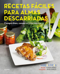 Title: Recetas fáciles para almas descarriadas (Webos Fritos) / Easy Recipes for Lost S ouls. Buy well, Store, and Cook Yummy, Author: Susana Pérez