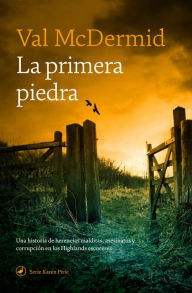 Title: La primera piedra, Author: Val McDermid