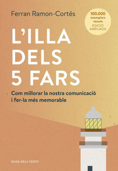 L'illa dels 5 fars (edició ampliada i actualitzada): Com millorar la nostra comunicació i fer-la més memorable