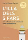 L'illa dels 5 fars (edició ampliada i actualitzada): Com millorar la nostra comunicació i fer-la més memorable