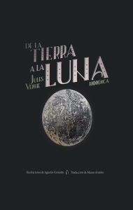 Title: De la Tierra a la Luna, Author: Jules Verne