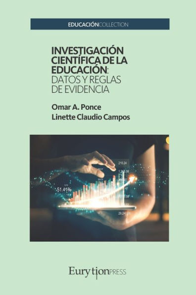 Investigaciï¿½n Cientï¿½fica de la Educaciï¿½n: Datos y Reglas de Evidencia