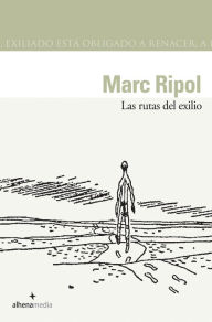Title: Las rutas del exilio, Author: Marc Ripol Sainz