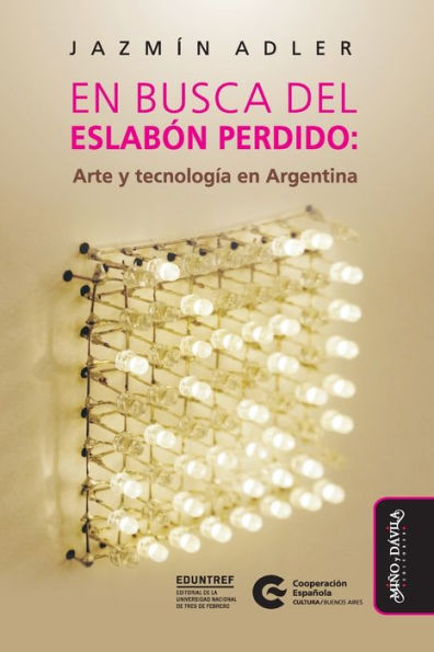 en busca del eslabón perdido: Arte y tecnología Argentina