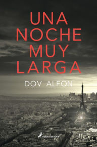 Title: Una noche muy larga, Author: Dov Alfon