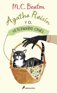 Title: Agatha Raisin y el veterinario cruel / The Vicious Vet: An Agatha Raisin Mystery, Author: M. C. Beaton