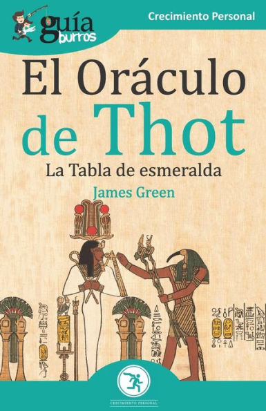 GuÃ¯Â¿Â½aBurros El OrÃ¯Â¿Â½culo de Thot: La Tabla de esmeralda