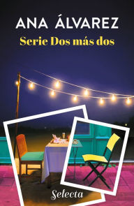 Title: Serie Dos más dos (Pack con Dos copas y una noche Dos cafés y una aventura), Author: Ana Álvarez