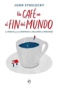 Free online english book download Un café en el fin del mundo 9788418128141 