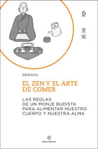 Title: Zen y el arte de comer, El, Author: Seigaku