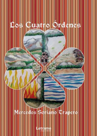 Title: Los Cuatro Órdenes, Author: Mercedes Soriano Trapero